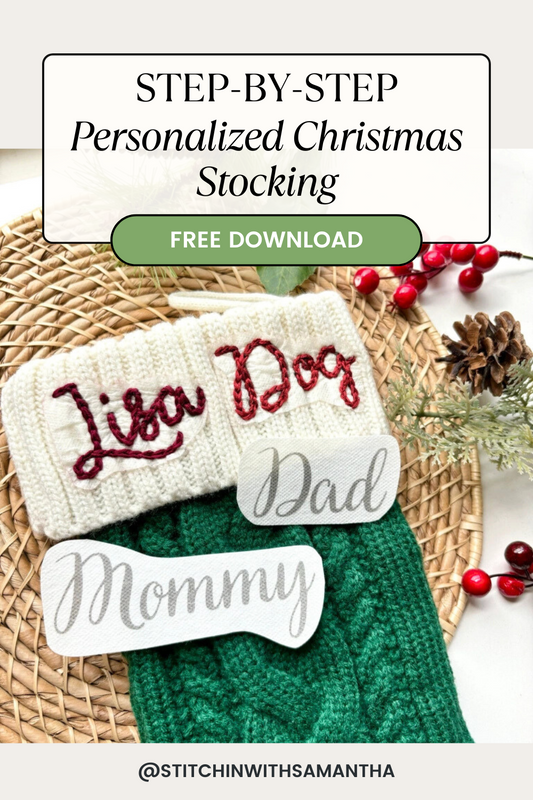 How To Make Personalized Christmas Stockings with Stick and Stitch Embroidery