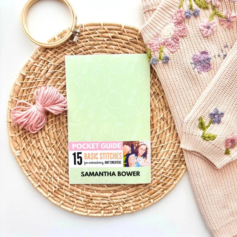 Hand Embroidery Pocket Guide: 15 Basic Stitches for Embroidering on Knit Sweaters